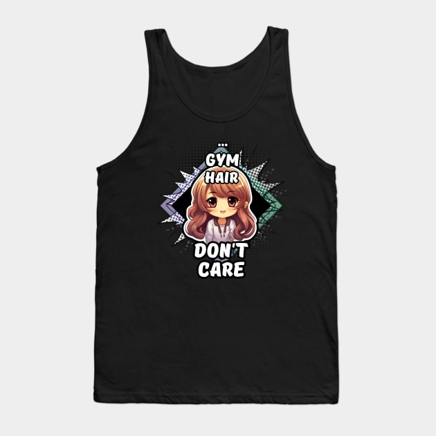 Kawaii Gym Hair Don't Care Anime Tank Top by MaystarUniverse
